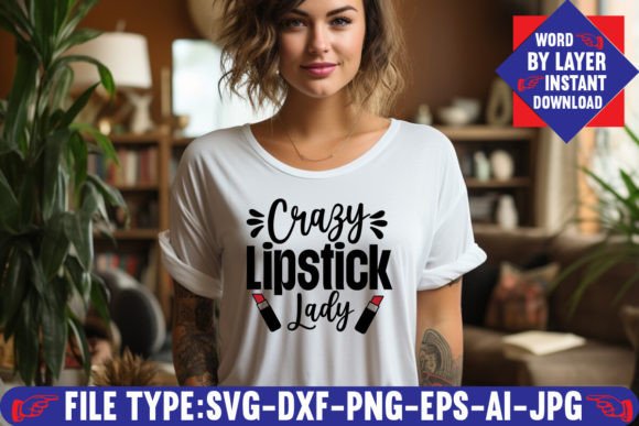 Crazy Lipstick Lady SVG Design for Crafters