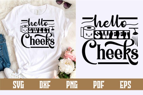 Hello Sweet Cheeks Svg Design for Crafters