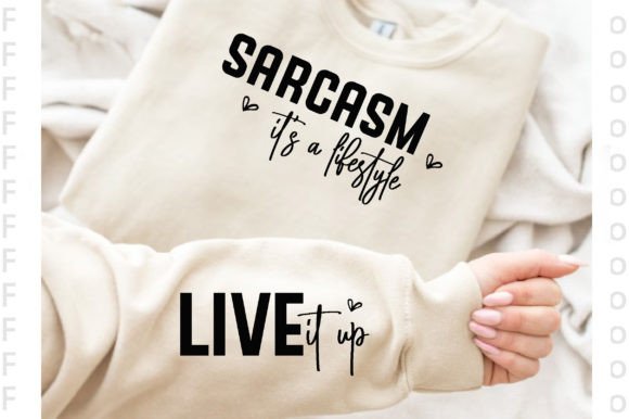 Sarcasm It's a Lifestyle Sleeve SVG PNG: A Practical Guide to Getting It Right