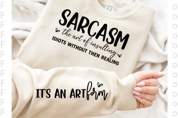 Sarcasm the Art of Insulting Idiots With Purpose