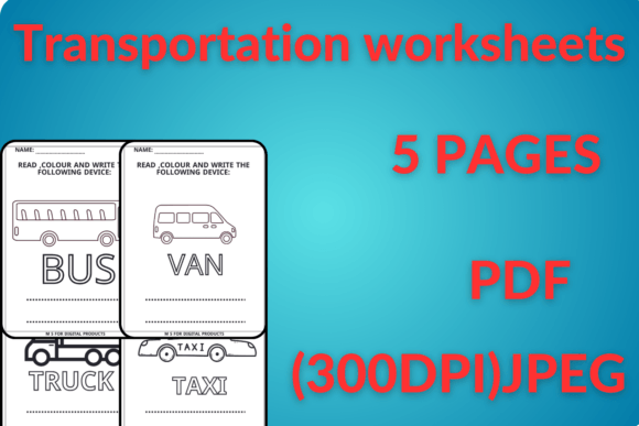Transportation Worksheets & Coloring Fun: Helping Little Kids Discover Modern Vehicles Around Them